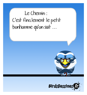 À chacun sa route ...