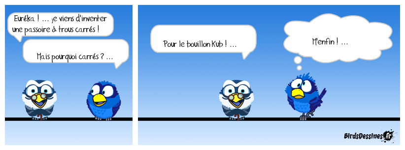 blague de potage ! ...