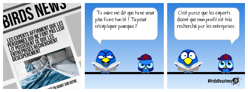 Ça va leur donner de mauvaises habitudes !