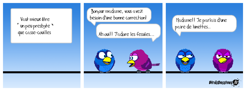« un peu presbyte »