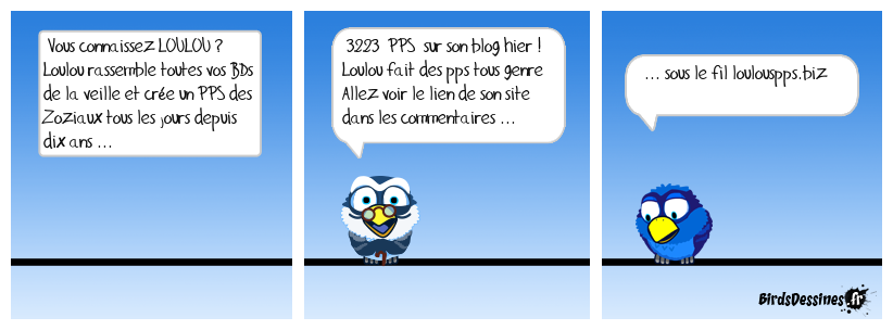 Loulou aime les zoziaux !
