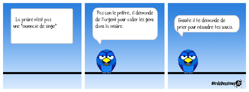 La prière n'est pas une 