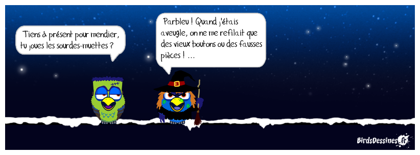 Tu mendies raton ...